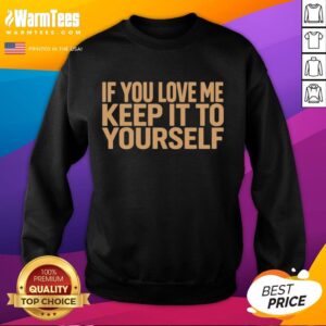 Nice Ethel Cain Tour 2026 'If You Love Me Keep It To Yourself' sweatshirt featuring stylish design and vibrant colors.