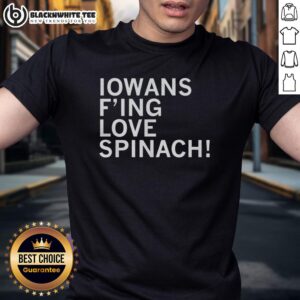 Original Iowans F Love Spinach T-Shirt featuring a vibrant design celebrating spinach lovers in Iowa.