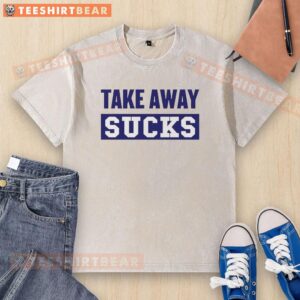 Original Take Away Sucks washed t-shirt with a stylish graphic design, perfect for casual wear and statement fashion.
