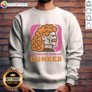 Hot Pittsburgh Runs on Dunkin' Style sweatshirt featuring a colorful Dunkin' Donut graphic, perfect for coffee lovers.