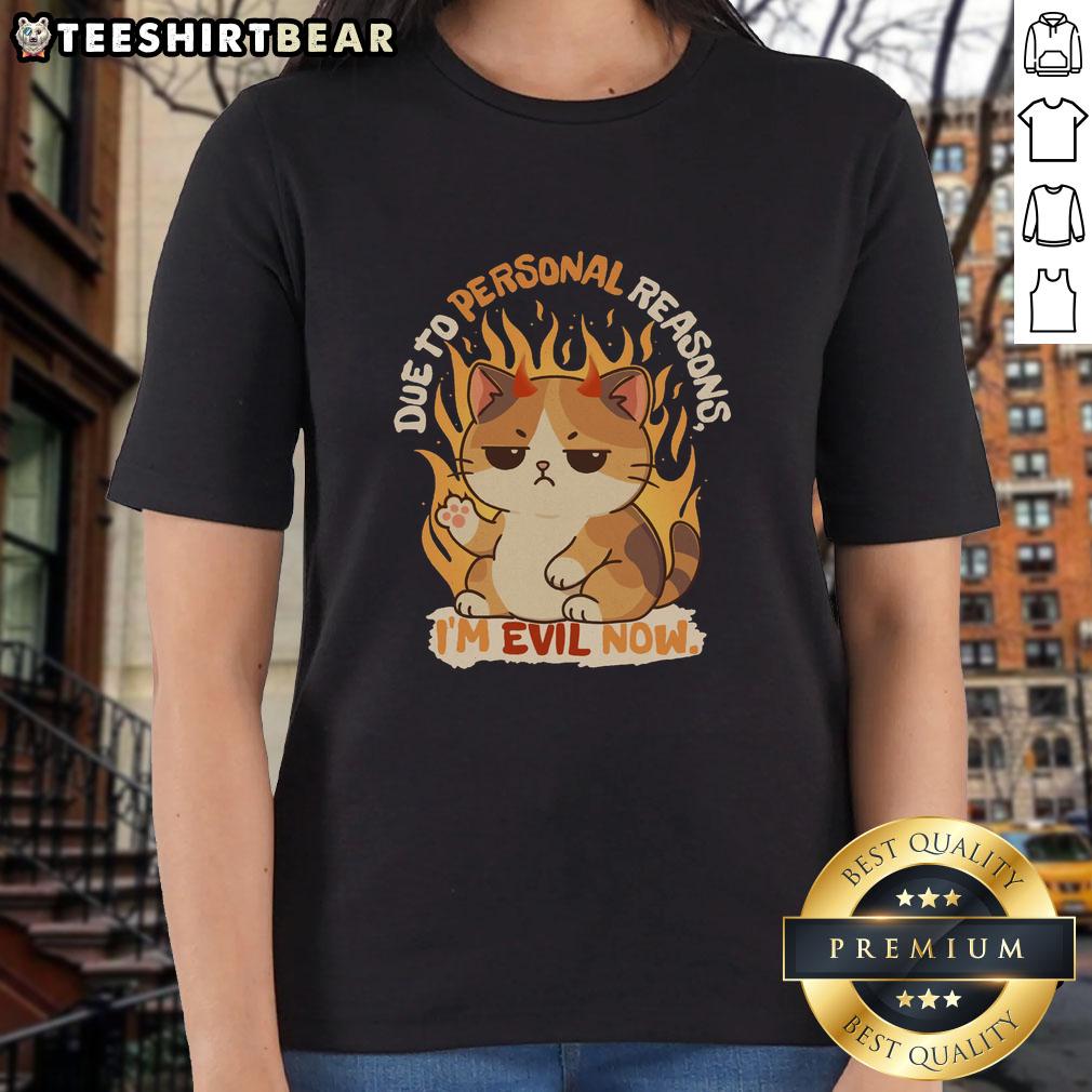 funny-due-to-personal-reasons-im-evil-now-ladies-tee Alt Text: Funny 'Due to Personal Reasons, I'm Evil Now' Ladies Tee featuring a playful design perfect for humor lovers.