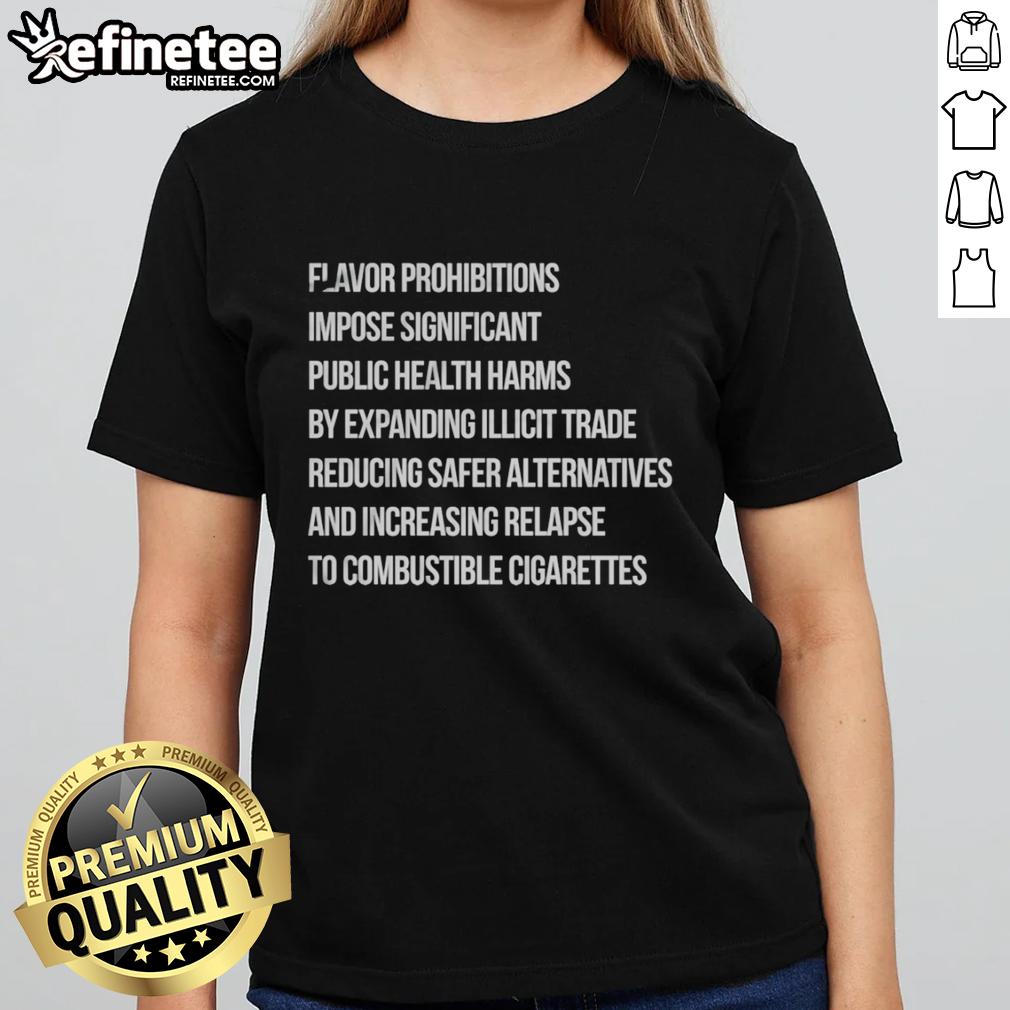 funny-flavor-prohibitions-impose-significant-public-health-harms-by-expanding-illicit-trade-ladies-tee Funny Flavor Prohibitions Impose Significant Public Health Harms By Expanding Illicit Trade T-Shirt - Image 6