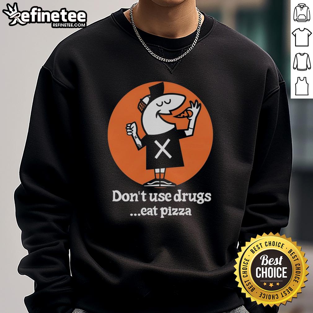 funny-little-caesars-dont-use-drugs-eat-pizza-sweatshirt Funny Little Caesars sweatshirt featuring 'Don't Use Drugs, Eat Pizza' slogan, perfect for pizza lovers and humor fans.