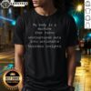 Funny 'My Body Is A Machine That Unstructured Data Into Actionable Business Insights' T-Shirt design for data enthusiasts.