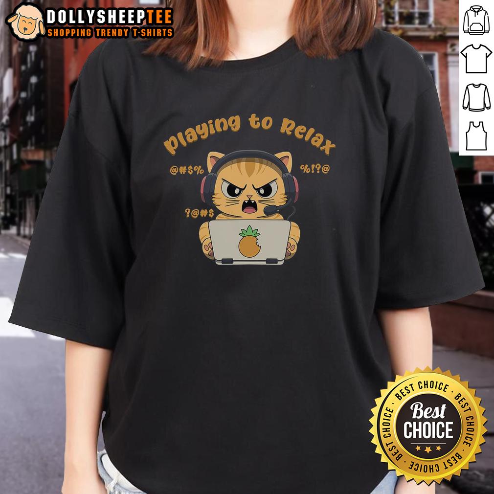 Funny Playing To Relax Funny Angry Cat Ladies Tee Funny Angry Cat graphic on a relaxed-fit tee for ladies, perfect for cat lovers who enjoy humor and comfort.