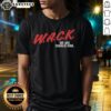 Funny W.A.C.K. We Are Charlie Kirk T-Shirt featuring a vibrant design and humorous slogan for political enthusiasts.