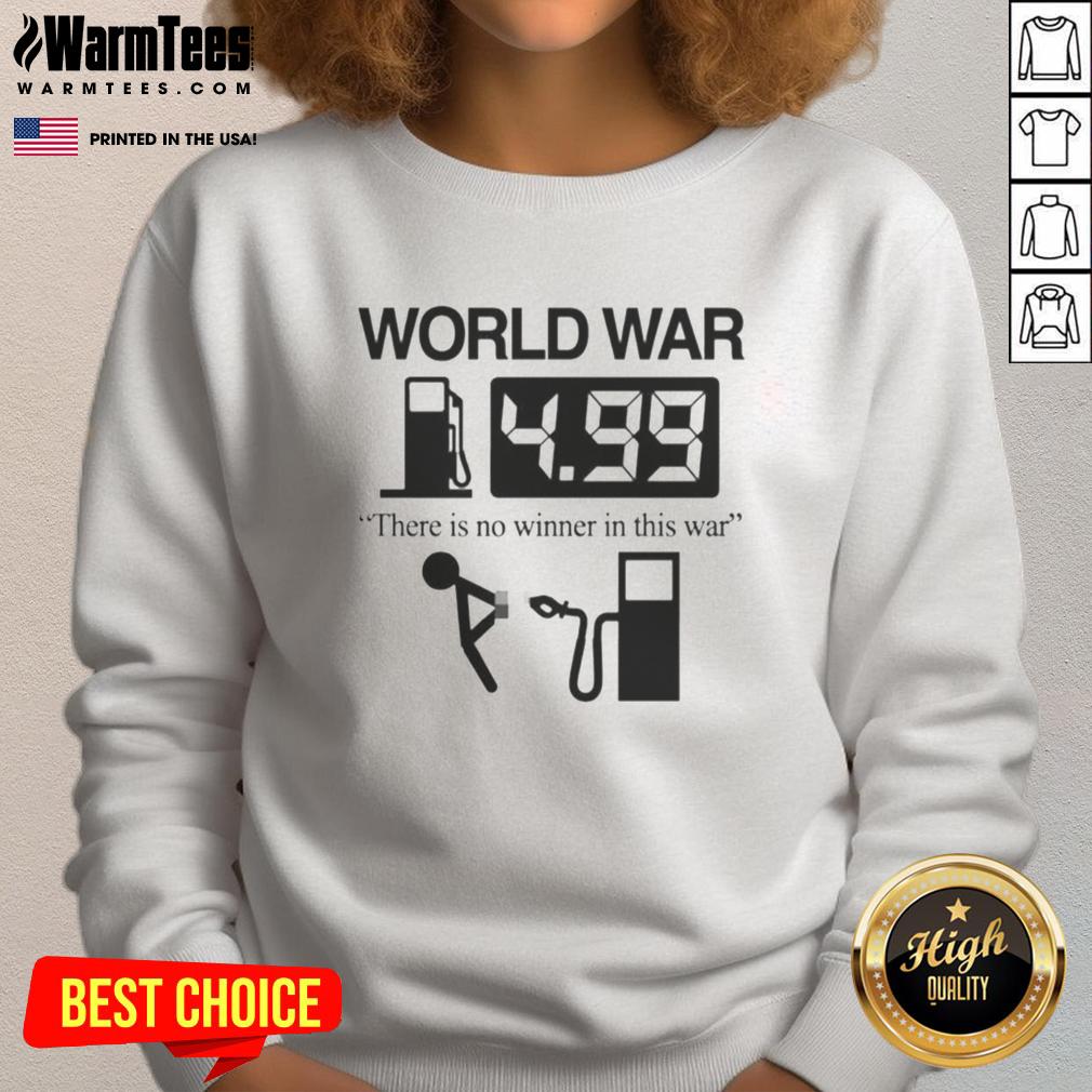 funny-world-war-there-is-no-winner-in-this-war-sweatshirt Funny World War sweatshirt featuring the phrase 'There Is No Winner In This War' in bold, eye-catching design.