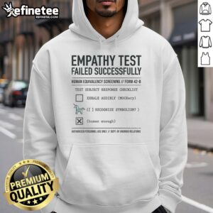 Pretty Empathy Test Failed Successfully Hoodie in vibrant colors, showcasing a unique design that promotes self-expression.