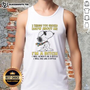 Stylish tank top featuring bold text: 'I'm a Bitch, I Will Always Be a Bitch, I Will Die Like a Bitch' for confident women.