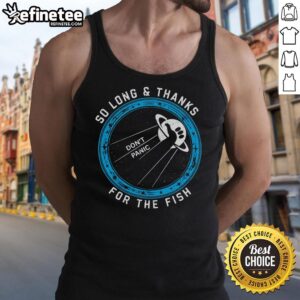 Nice So Long Thanks For The Fish tank top featuring a vibrant design, perfect for casual summer wear.