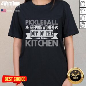 Original Pickleball Keeping Women Out of the Kitchen Ladies Tee, featuring a fun design perfect for pickleball enthusiasts.
