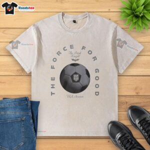 Awesome The Force For Good US Soccer washed t-shirt featuring a vibrant design, perfect for soccer fans and casual wear.