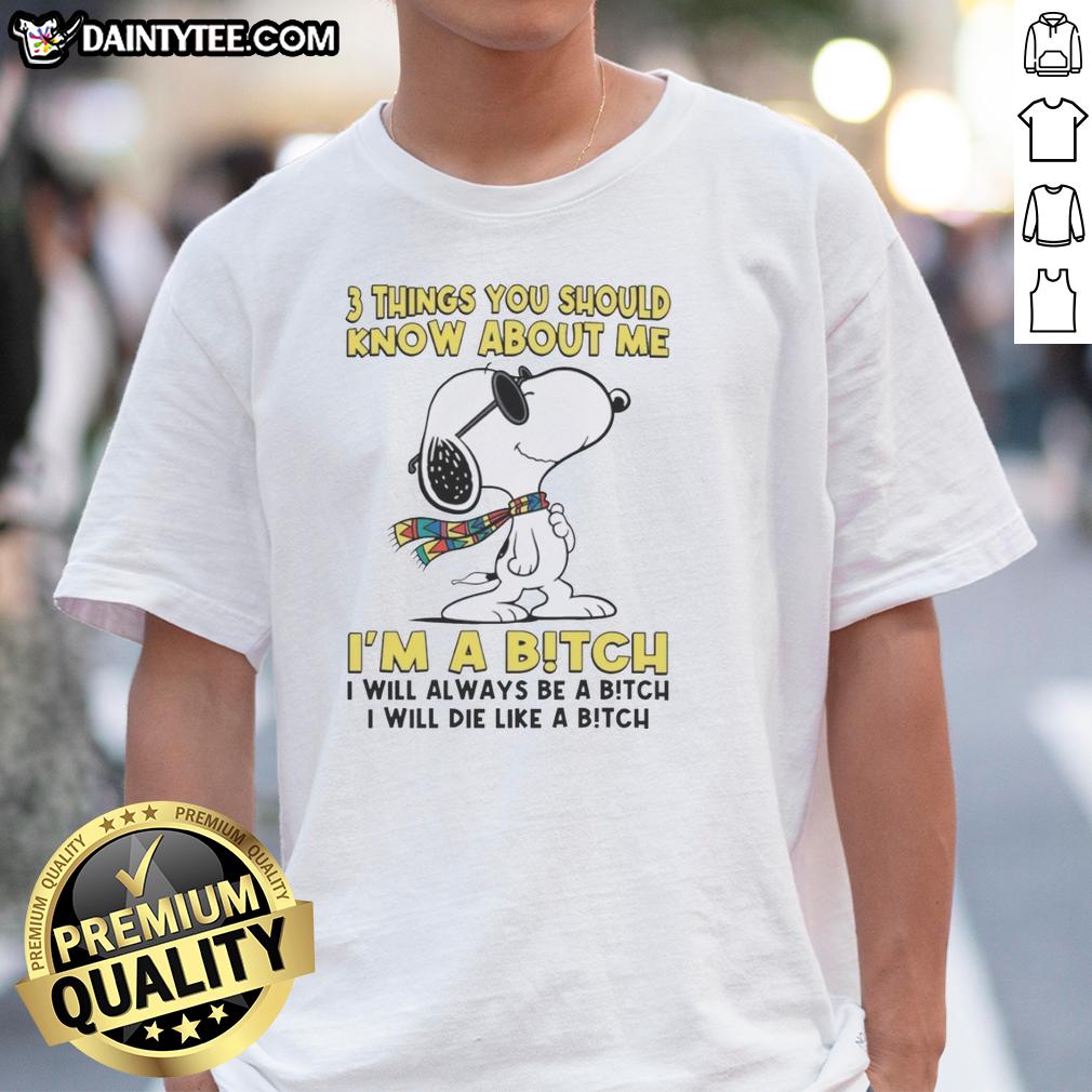 good-3-things-you-should-know-about-me-im-a-bitch-i-will-always-be-a-bitch-i-will-die-like-a-bitch-t-shirt Alt Text: Good 3 Things You Should Know About Me T-Shirt: I'm a Bitch, I Will Always Be a Bitch, I Will Die Like a Bitch