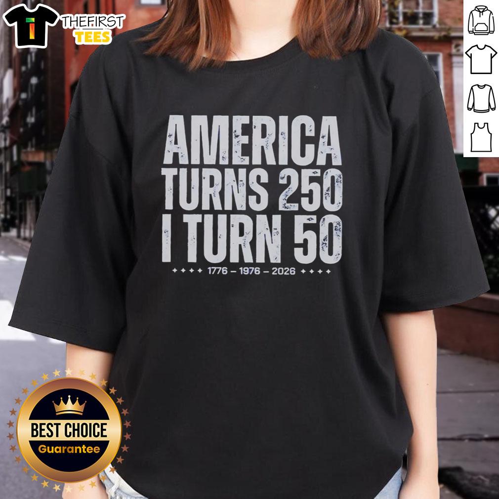 good-america-turns-250-i-turn-50-2026-anniversary-birthday-distressed-ladies-tee Distressed ladies tee celebrating Good America Turns 250 and my 50th birthday anniversary in 2026.