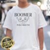Good Boomer Polymath Minimalist Thinker Statement T-Shirt design featuring a stylish, modern graphic on a casual tee.