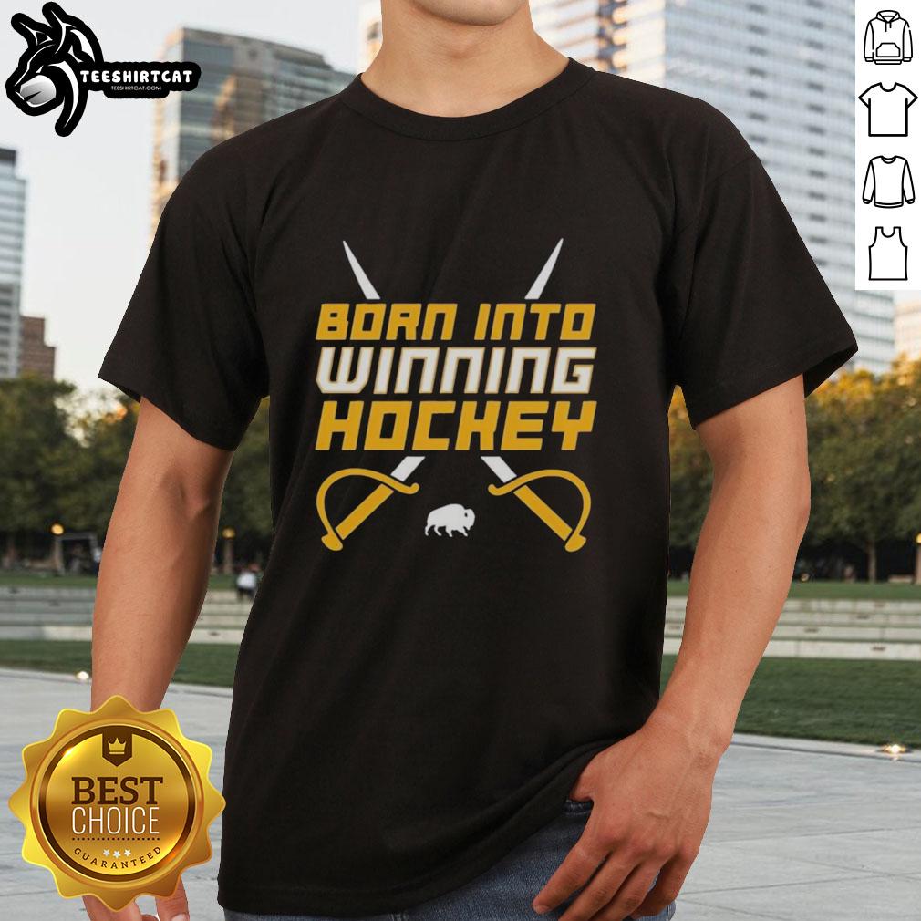 good-buffalo-sabres-nhl-born-into-winning-hockey-crossed-swords-t-shirt Alt Text: Good Buffalo Sabres NHL Born Into Winning Hockey T-Shirt with crossed swords graphic, perfect for fans.