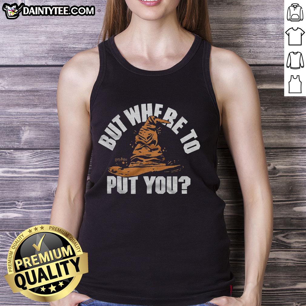 good-but-where-to-put-you-sorting-hat-tank-top Good But Where To Put You Sorting Hat Tank Top featuring a whimsical design ideal for Harry Potter fans.