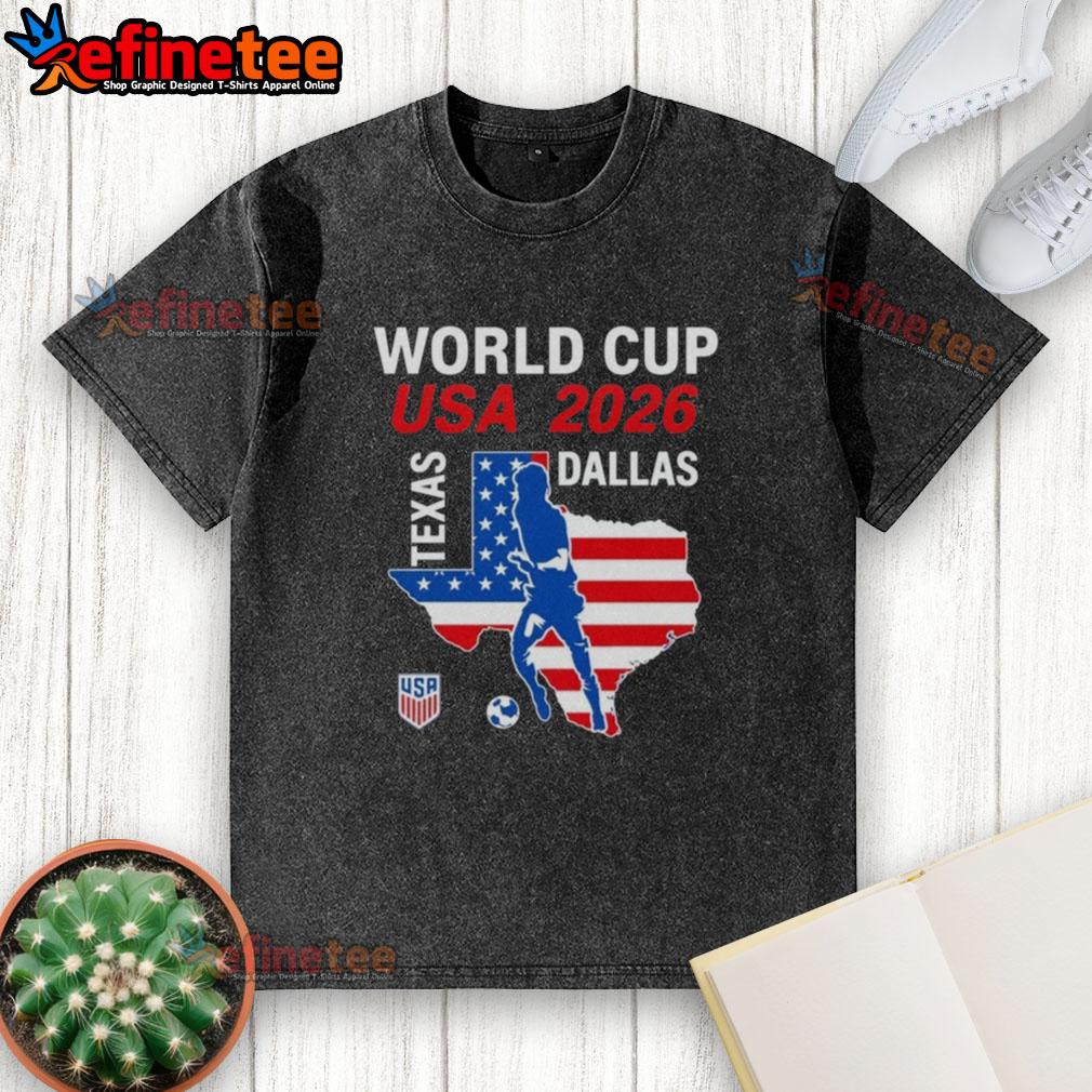 good-dallas-texas-host-2026-world-cup-usa-soccer-washed-t-shirt Good Dallas Texas Host 2026 World Cup USA Soccer T-Shirt - Image 6