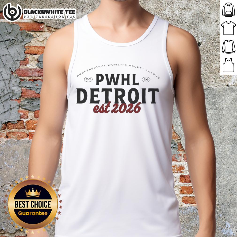 Good Detroit Est 2026 Professional Women'S Hockey League Tank Top Good Detroit Est 2026 Professional Women's Hockey League tank top featuring bold logo and stylish design for fans.