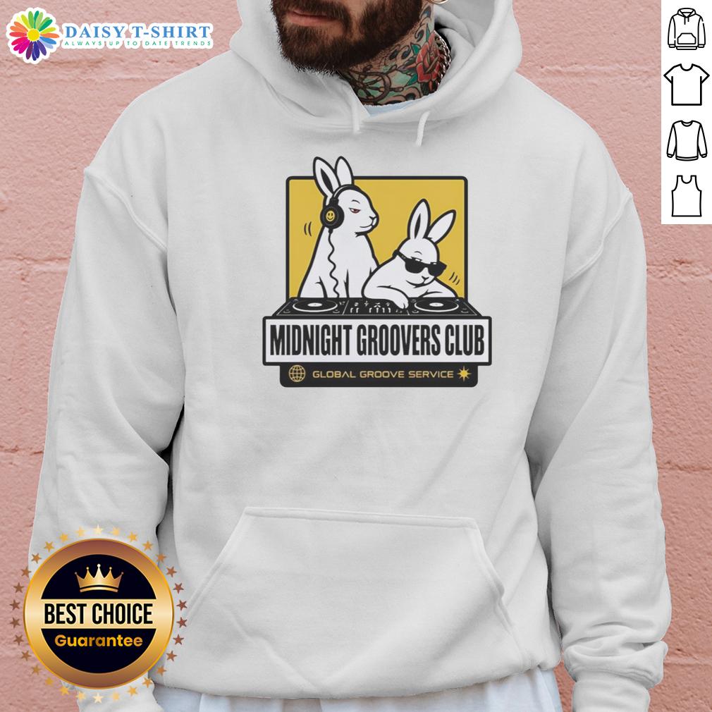 Good Dj Bunnys Midnight Groovers Club Global Groove Service Hoodie Alt Text: Good DJ Bunny's Midnight Groovers Club Global Groove Service Hoodie featuring vibrant design and cozy fit.