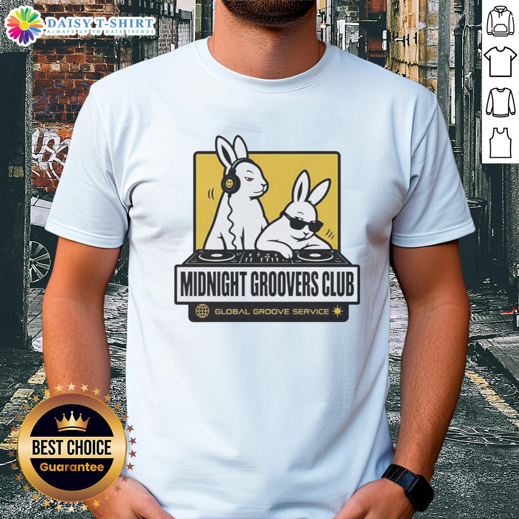 Good Dj Bunnys Midnight Groovers Club Global Groove Service T Shirt Good DJ Bunny's Midnight Groovers Club Global Groove Service T-Shirt featuring vibrant graphics and a stylish design.