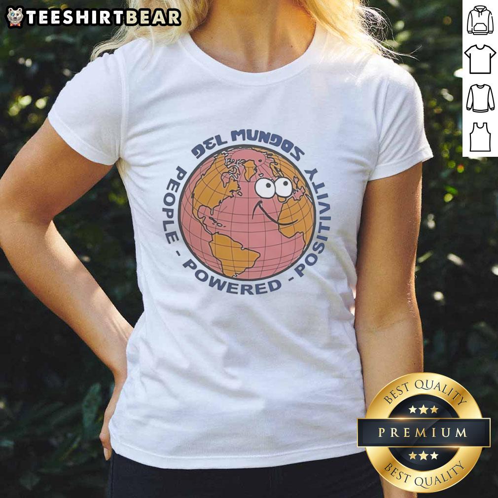 good-earth-people-powered-positivity-del-mundos-ladies-tee Good Earth People Powered Positivity Del Mundos Ladies Tee featuring vibrant design and eco-friendly fabric.