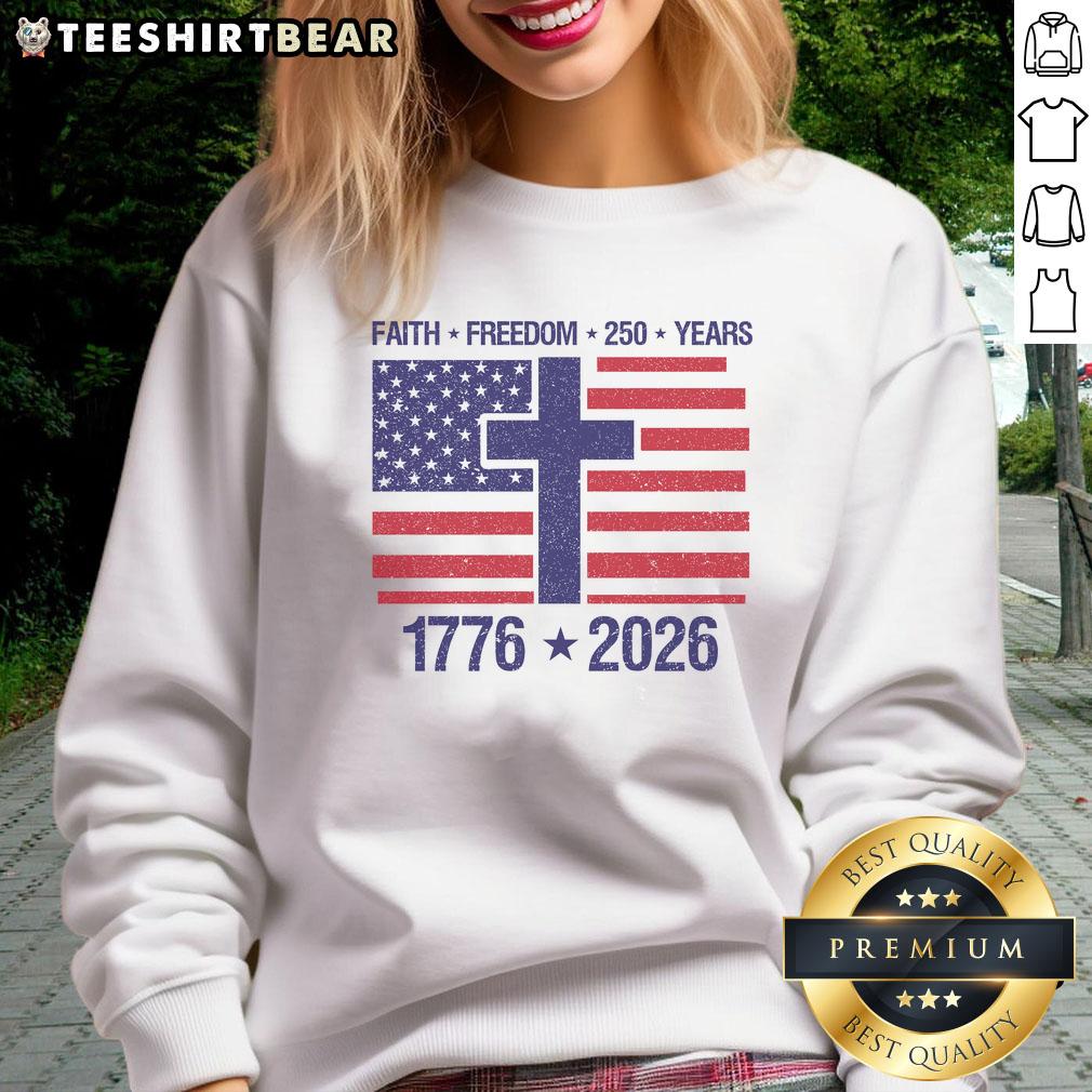 good-faith-freedom-250-years-anniversary-sweatshirt Alt Text: Good Faith Freedom 250 Years Anniversary Sweatshirt showcasing a stylish design celebrating freedom and heritage.