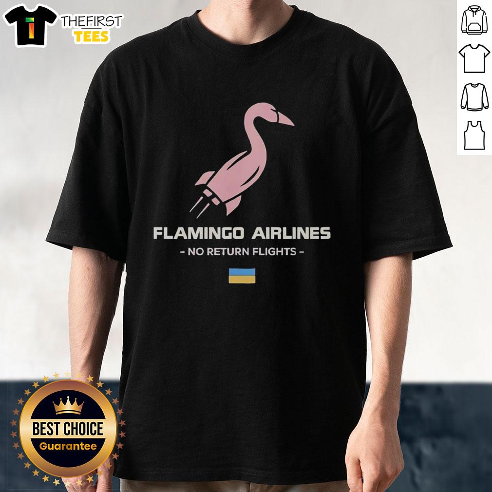 good-flamingo-airlines-no-return-flights-rocket-ukraine-t-shirt Good Flamingo Airlines No Return Flights Rocket Ukraine T-Shirt featuring vibrant graphics for travel and activism enthusiasts.