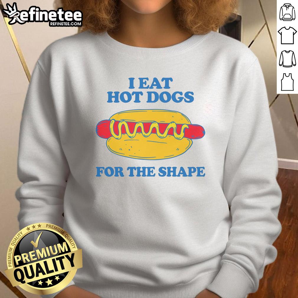 good-i-eat-hot-dogs-for-the-shape-sweatshirt Good I Eat Hot Dogs For The Shape sweatshirt in stylish design; perfect for casual wear and food lovers.