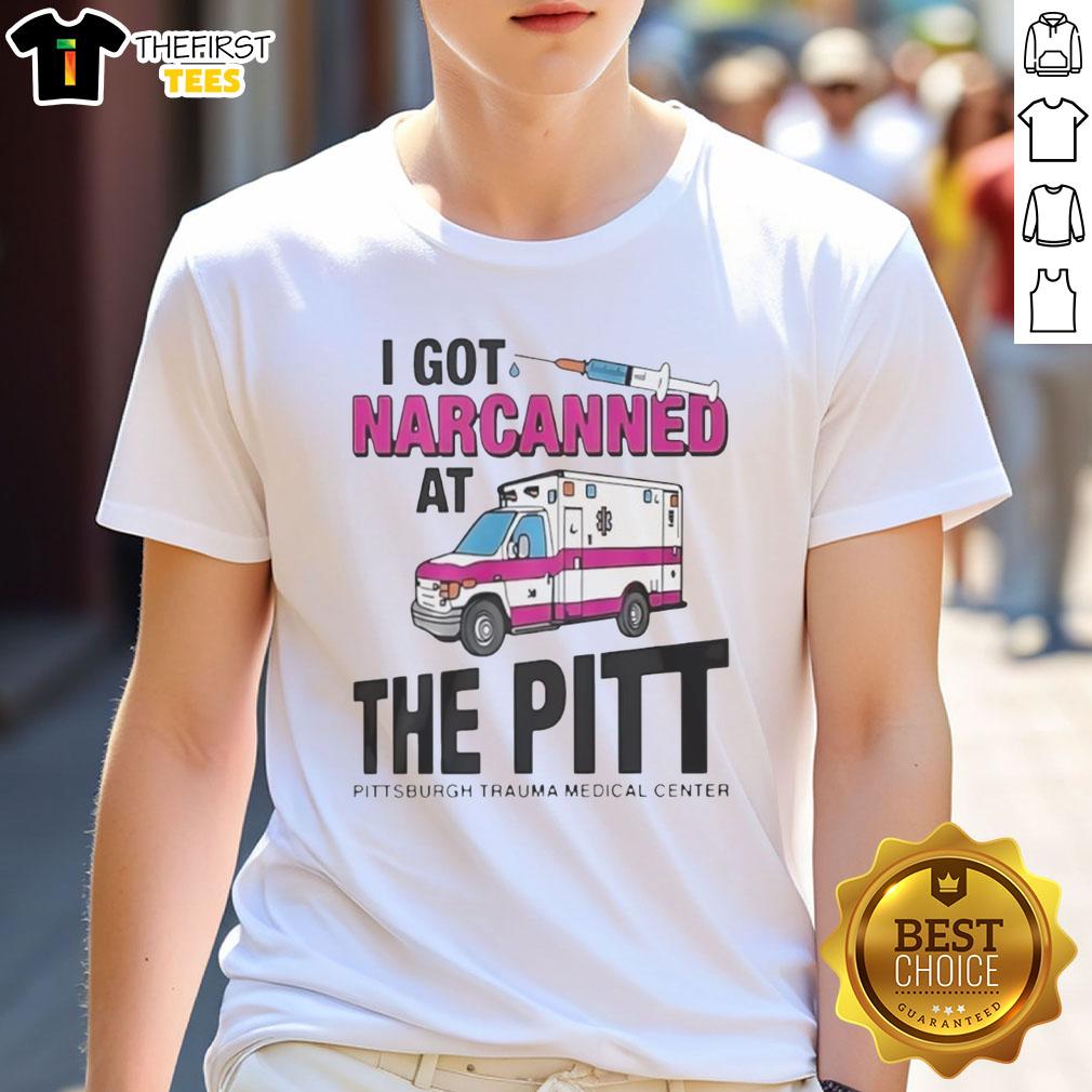 good-i-got-narcanned-at-the-pitt-medical-center-t-shirt-1 Good I Got Narcanned At The Pitt Medical Center T-Shirt featuring a humorous slogan for medical professionals and patients.