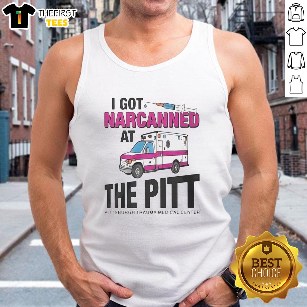 good-i-got-narcanned-at-the-pitt-medical-center-tank-top Good I Got Narcanned at the Pitt Medical Center tank top featuring a bold design and vibrant colors, perfect for fashion lovers.