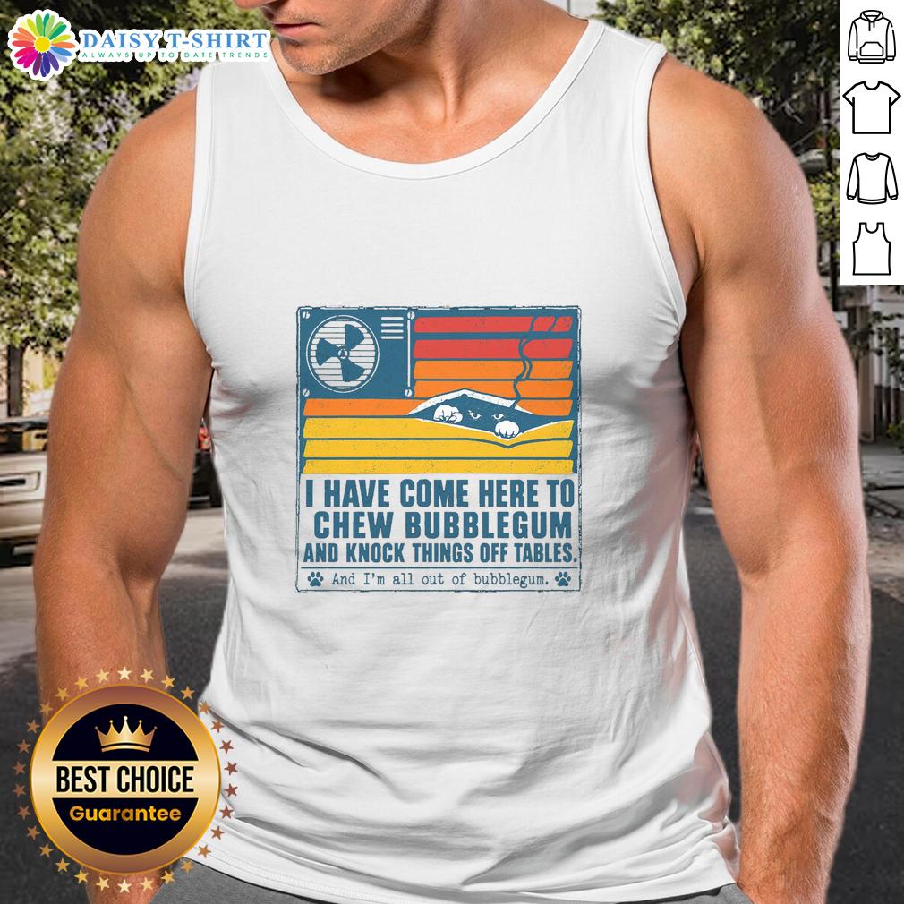 Good I Have Come Here To Chew Bubblegum Tank Top Good I Have Come Here To Chew Bubblegum tank top featuring a fun graphic design in vibrant colors, perfect for casual wear.