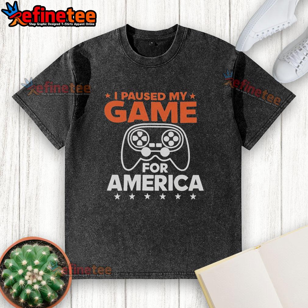 good-i-paused-my-game-for-america-washed-t-shirt Alt Text: Good I Paused My Game For America washed t-shirt featuring a fun gaming design in patriotic colors.
