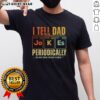 Retro T-shirt with 'Good I Tell Dad Jokes Periodically But Only When I'M In My Element' design, perfect for dad joke lovers.