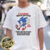 Autistic-themed t-shirt featuring 'Good It's Always You' and 'Thank You for Telling Me Everything You Know About Sonic' design.
