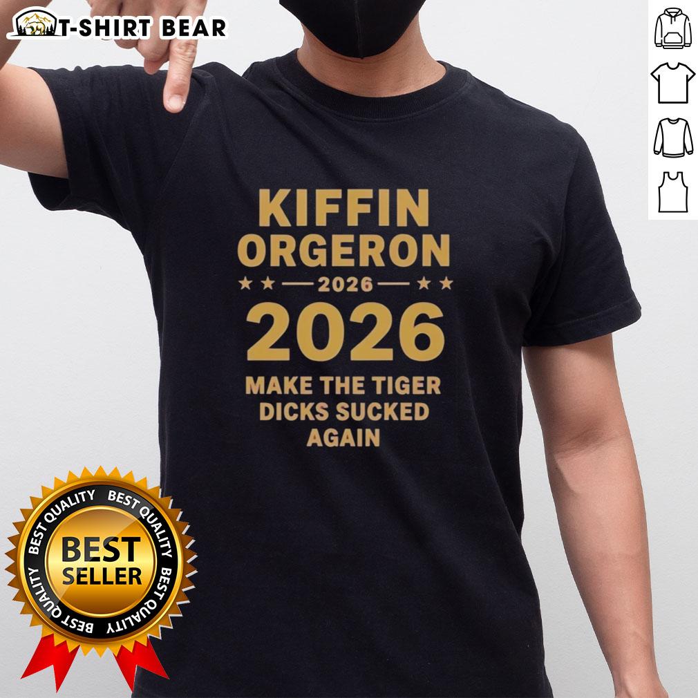 Good Kiffin Orgeron Make The Tiger Dicks Sucked Again T Shirt Alt Text: Good Kiffin Orgeron t-shirt featuring 'Make The Tiger Dicks Sucked Again' slogan, perfect for LSU fans.