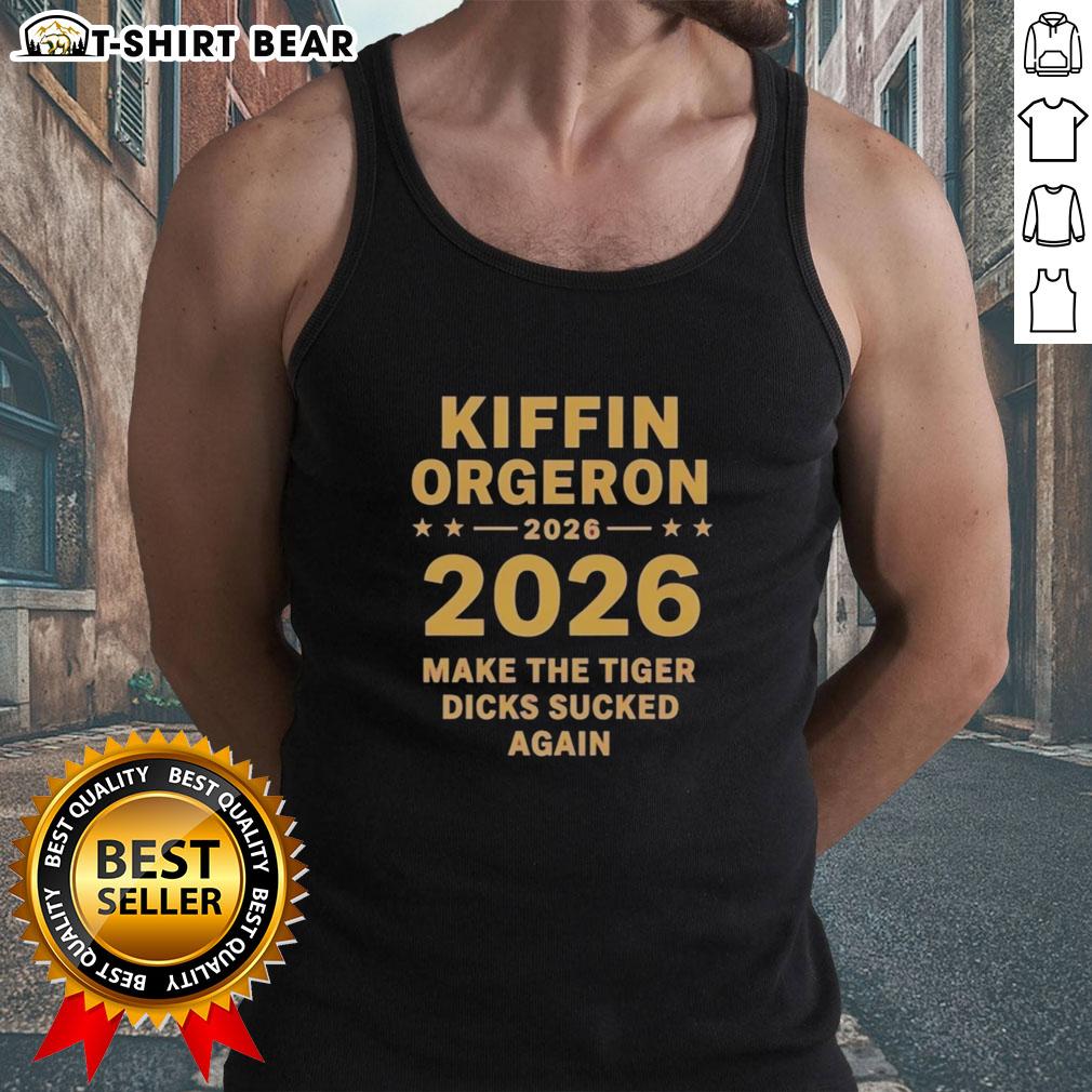 Good Kiffin Orgeron Make The Tiger Dicks Sucked Again Tank Top Good Kiffin Orgeron tank top featuring a humorous design about LSU Tigers, perfect for game day apparel.