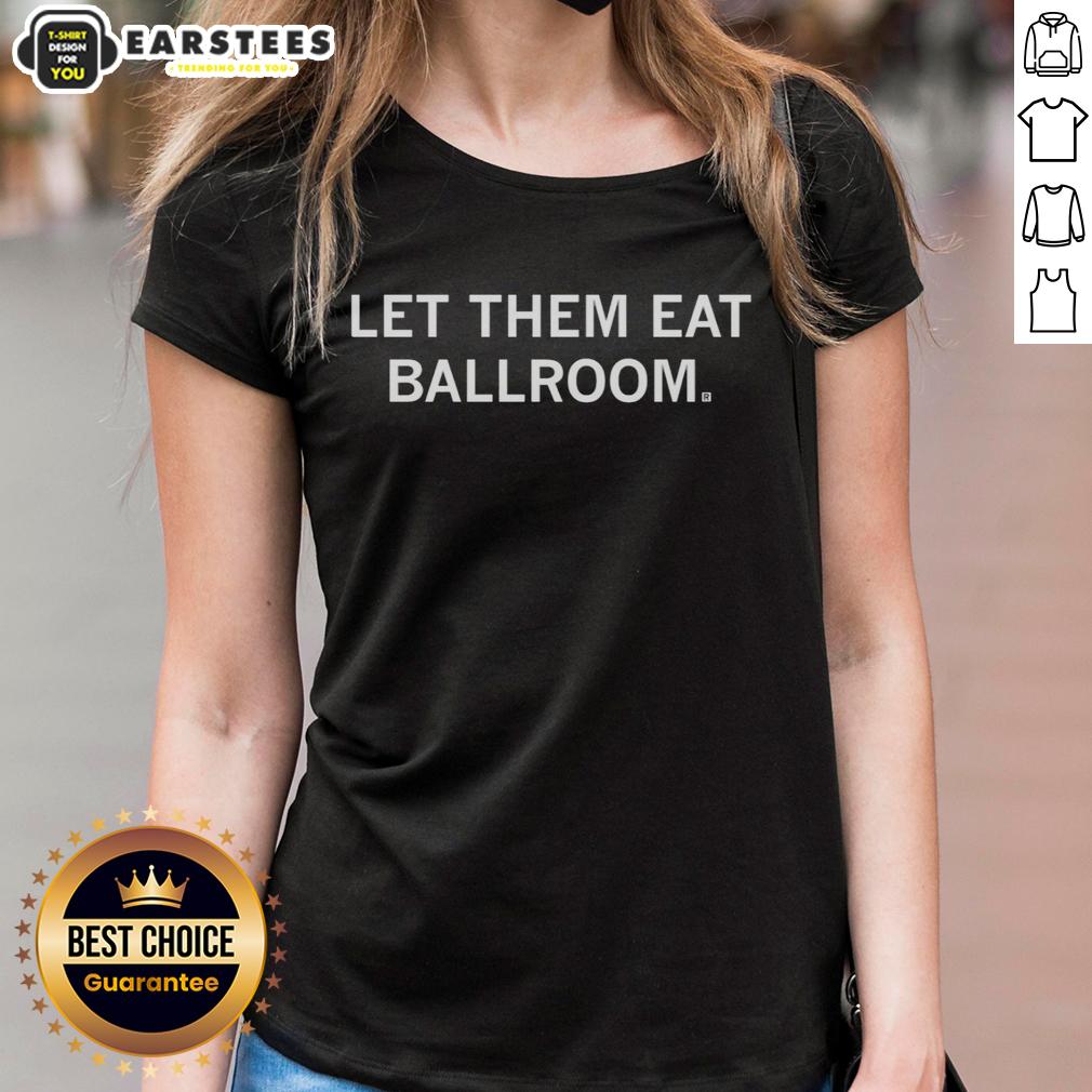 good-let-them-eat-ballroom-ladies-tee Good Let Them Eat Ballroom Ladies Tee featuring a stylish design for dance enthusiasts, perfect for casual wear.