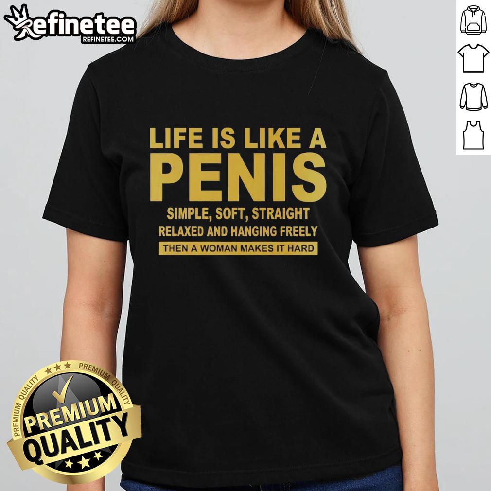 good-life-is-like-a-penis-simple-soft-straight-ladies-tee Good Life is Like a Penis Simple Soft Straight Ladies Tee featuring playful graphic design for casual wear.