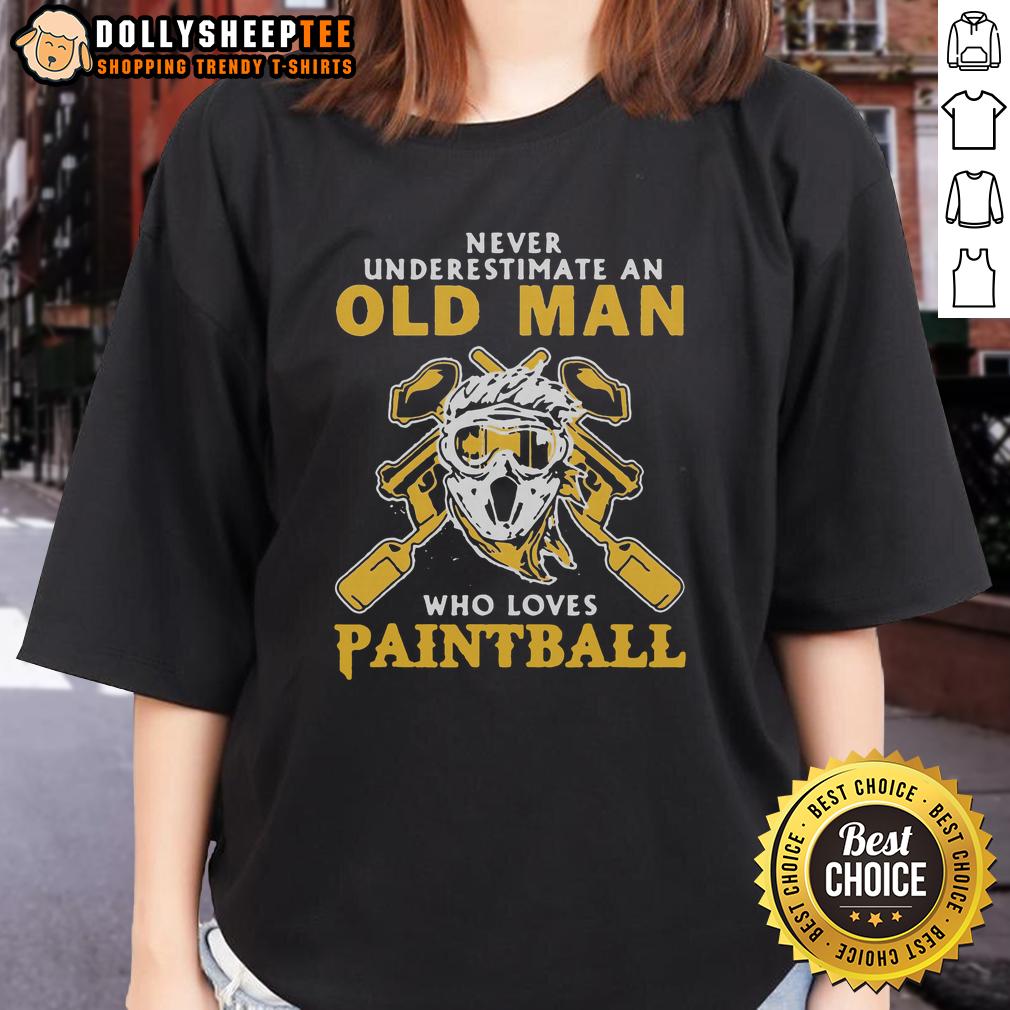 Good Never Underestimate An Old Man Who Loves Paintball Ladies Tee Good Never Underestimate An Old Man Who Loves Paintball Ladies Tee featuring a fun graphic design and vibrant colors.