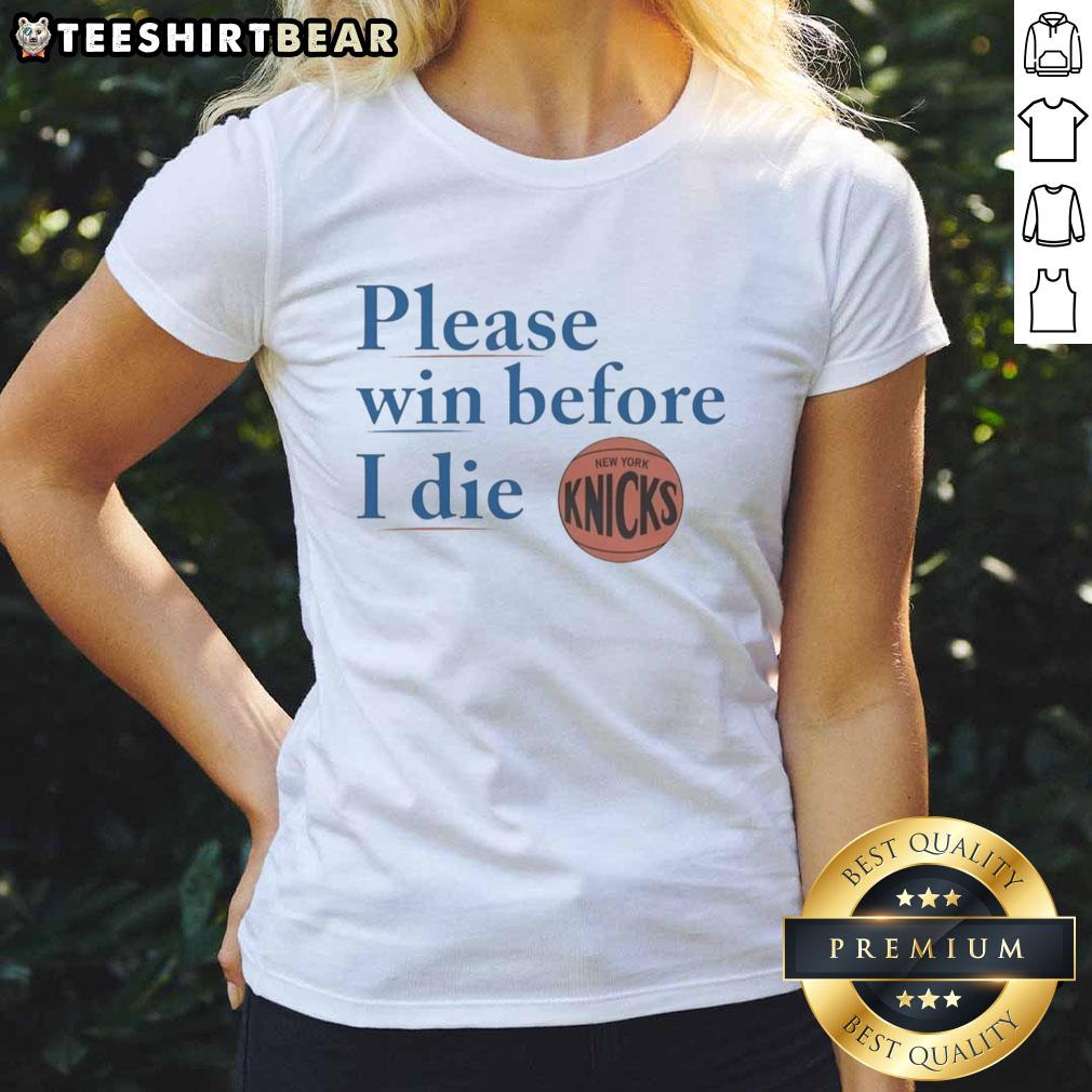 good-new-york-knicks-please-win-before-i-die-knicks-ladies-tee Good New York Knicks Please Win Before I Die ladies tee featuring bold Knicks logo and playful text design.