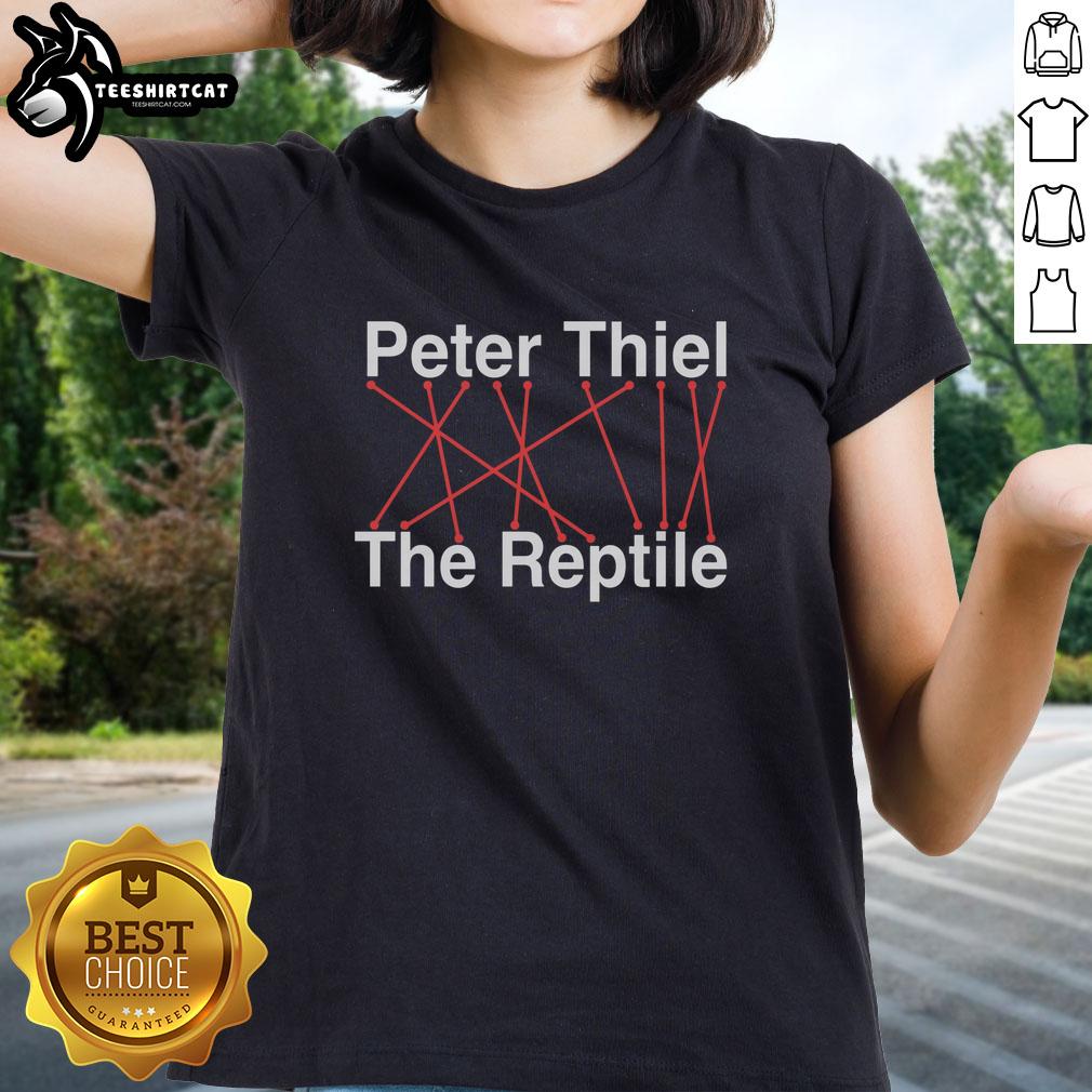 good-peter-thiel-the-reptile-ceo-ladies-tee Good Peter Thiel The Reptile CEO Ladies Tee featuring a stylish design, perfect for fans of entrepreneurship and tech culture.