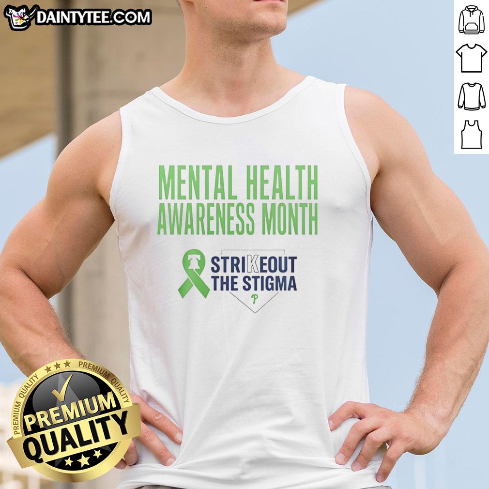 good-philadelphia-phillies-strikeout-the-stigma-mental-health-awareness-month-tank-top Good Philadelphia Phillies Strikeout the Stigma tank top supporting Mental Health Awareness Month.