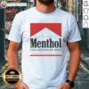 Red t-shirt with a message: 'Please don't smoke your menthol cigs around my baby, he does not like that flavor.'