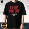 Good Portland Trail Blazers Rip City Runs Deep Playoffs 2026 T-Shirt featuring team colors and logo for basketball fans.