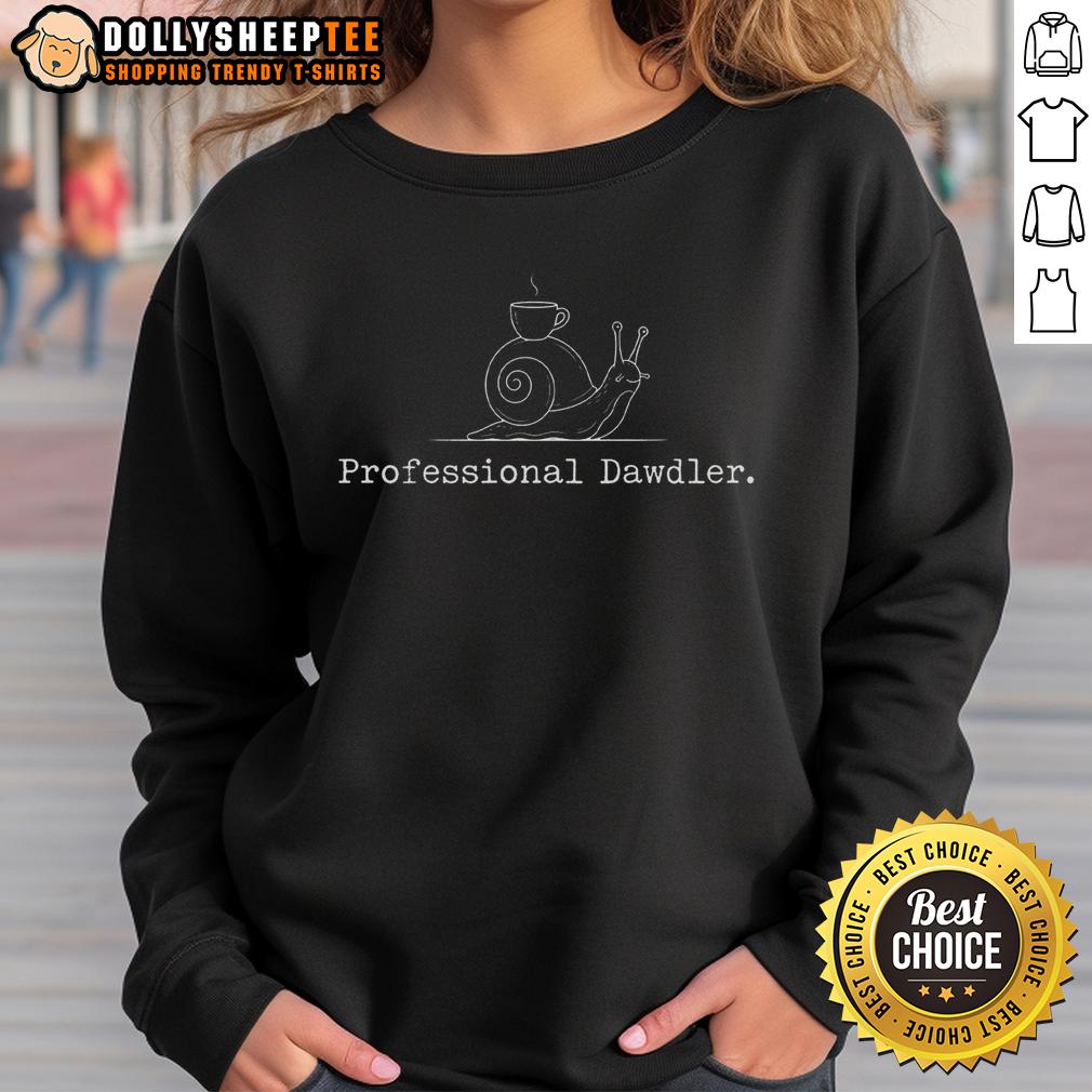 Good Professional Dawdler Sweatshirt Good Professional Dawdler Sweatshirt in navy blue, featuring a cozy design perfect for casual outings and lounging.