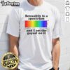 Alt Text: Good Sexuality Is A Spectrum T-Shirt featuring bold text, celebrating LGBTQ+ pride and diversity in sexuality.