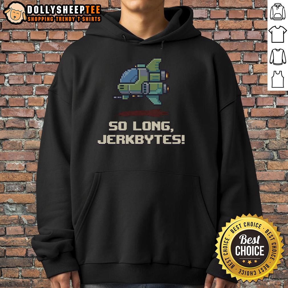 Good So Long Jerkbytes Hoodie Good So Long Jerkbytes Hoodie in black with stylish graphics, perfect for casual wear and street fashion enthusiasts.