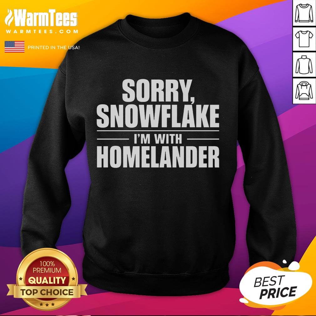 good-sorry-snowflake-im-with-homelander-sweatshirt Cozy Good Sorry Snowflake I'm With Homelander sweatshirt design featuring bold graphics and a stylish fit for fans.