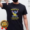 Good Stitch I Dont Have Ex's I Have Y's Like Y The Hell Did I Date You T-Shirt design featuring humorous text.